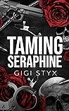 Taming Seraphine